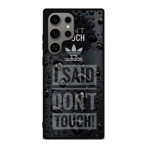 ADIDAS DON'T TOUCH MY PHONE Samsung Galaxy S24 Ultra Case Cover