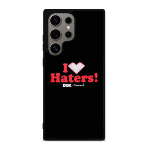 DGK I LOVE HATERS LOGO Samsung Galaxy S24 Ultra Case Cover