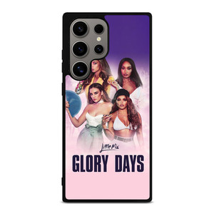 LITTLE MIX GLORY DAYS Samsung Galaxy S24 Ultra Case Cover LITTLE MIX GLORY DAYS Samsung Galaxy S24 Ultra Case Cover