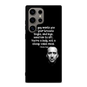 NICOLAS CAGE QUOTE Samsung Galaxy S24 Ultra Case Cover