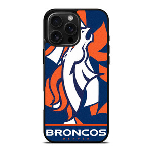DENVER BRONCOS THE BRONCOS iPhone 16 Pro Max Case Cover
