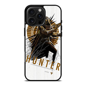 DESTINY HUNTER WARRIOR iPhone 16 Pro Max Case Cover DESTINY HUNTER WARRIOR iPhone 16 Pro Max Case Cover