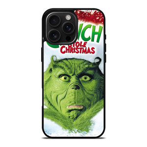 GRINCH STOLE CHRISTMAS 1 iPhone 16 Pro Max Case Cover