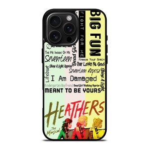 HEATHERS BROADWAY MUSICAL ROCK iPhone 16 Pro Max Case Cover