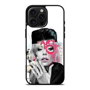 LADY GAGA ART POP 4 iPhone 16 Pro Max Case Cover