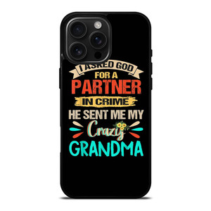 PARTNER IN CRIME GRANDMA 3 iPhone 16 Pro Max Case Cover PARTNER IN CRIME GRANDMA 3 iPhone 16 Pro Max Case Cover