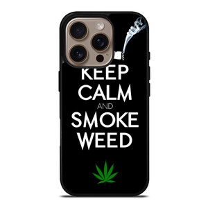 KEEP CALM AND SMOKE WEED 1 iPhone 16 Pro Case Cover KEEP CALM AND SMOKE WEED 1 iPhone 16 Pro Case Cover