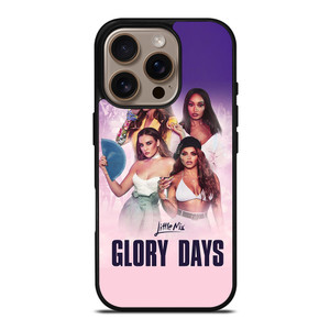 LITTLE MIX GLORY DAYS iPhone 16 Pro Case Cover LITTLE MIX GLORY DAYS iPhone 16 Pro Case Cover