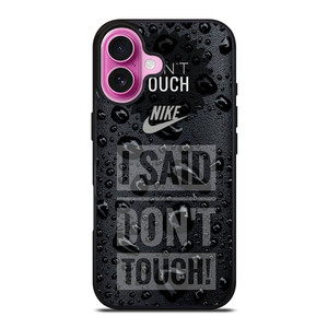 NIKE DON'T TOUCH MY PHONE iPhone 16 Plus Case Cover