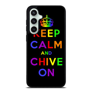 KEEP CALM AND CHIVE ON 1 Samsung Galaxy S23 FE Case Cover