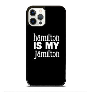 HAMILTON IS MY JAMILTON iPhone 12 Pro Case Cover HAMILTON IS MY JAMILTON iPhone 12 Pro Case Cover