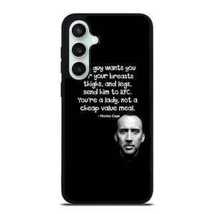 NICOLAS CAGE QUOTE Samsung Galaxy S23 FE Case Cover