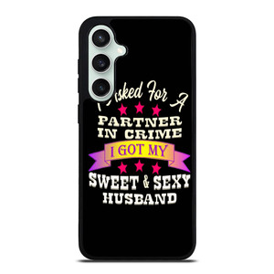 PARTNER IN CRIME HUSBAND Samsung Galaxy S23 FE Case Cover