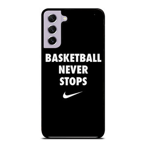 BASKETBALL NEVER STOPS 1 Samsung Galaxy S21 FE Case Cover
