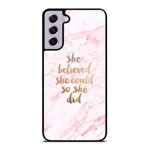 BELIEVE IN YOURSELF MARBLE Samsung Galaxy S21 FE Case Cover BELIEVE IN YOURSELF MARBLE Samsung Galaxy S21 FE Case Cover