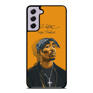 TUPAC SHAKUR SIGN Samsung Galaxy S21 FE Case Cover