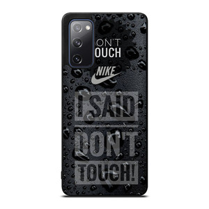NIKE DON'T TOUCH MY PHONE Samsung Galaxy S20 FE Case Cover