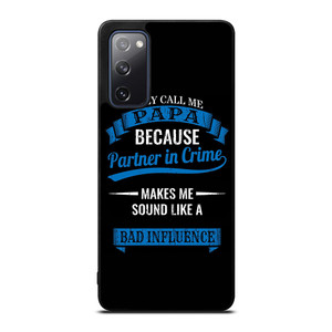 PARTNER IN CRIME PAPA Samsung Galaxy S20 FE Case Cover PARTNER IN CRIME PAPA Samsung Galaxy S20 FE Case Cover