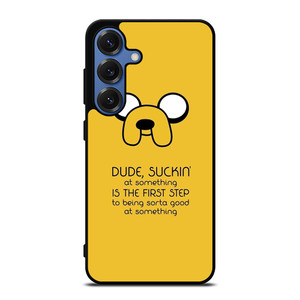 JAKE DOG QUOTE Samsung Galaxy S25 Case Cover JAKE DOG QUOTE Samsung Galaxy S25 Case Cover