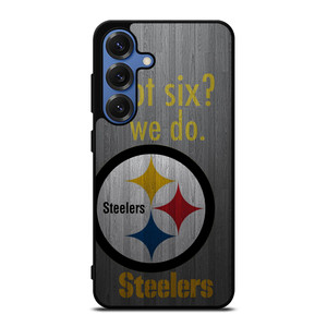 PITTSBURGH STEELERS GOT SIX Samsung Galaxy S25 Case Cover