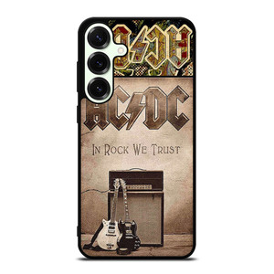 ACDC ROCK WE TRUST Samsung Galaxy S25 Plus Case Cover ACDC ROCK WE TRUST Samsung Galaxy S25 Plus Case Cover