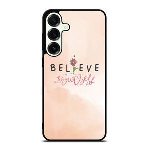 BELIEVE IN YOURSELF PINK Samsung Galaxy S25 Plus Case Cover