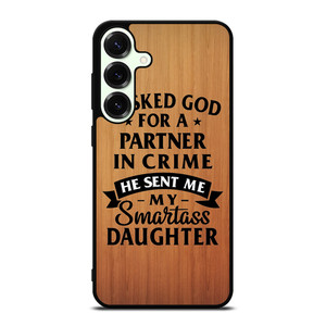 PARTNER IN CRIME DAUGHTER Samsung Galaxy S25 Plus Case Cover PARTNER IN CRIME DAUGHTER Samsung Galaxy S25 Plus Case Cover