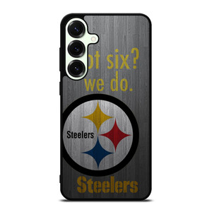 PITTSBURGH STEELERS GOT SIX Samsung Galaxy S25 Plus Case Cover