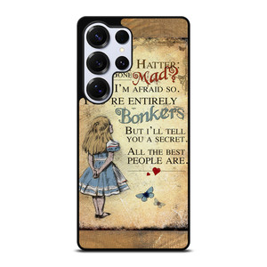 ALICE IN WONDERLAND BONKERS QUOTE Samsung Galaxy S25 Ultra Case Cover ALICE IN WONDERLAND BONKERS QUOTE Samsung Galaxy S25 Ultra Case Cover