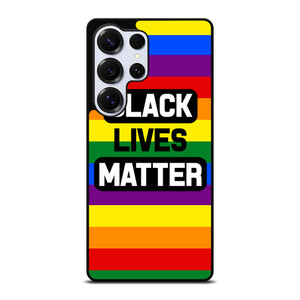 BLACK LIVES MATTER RAINBOW Samsung Galaxy S25 Ultra Case Cover