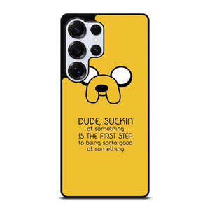 JAKE DOG QUOTE Samsung Galaxy S25 Ultra Case Cover JAKE DOG QUOTE Samsung Galaxy S25 Ultra Case Cover