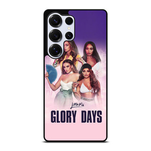 LITTLE MIX GLORY DAYS Samsung Galaxy S25 Ultra Case Cover LITTLE MIX GLORY DAYS Samsung Galaxy S25 Ultra Case Cover