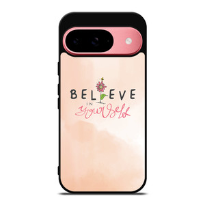 BELIEVE IN YOURSELF PINK Google Pixel 9 Case Cover