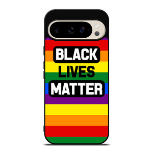 BLACK LIVES MATTER RAINBOW Google Pixel 9 Pro Case Cover BLACK LIVES MATTER RAINBOW Google Pixel 9 Pro Case Cover