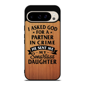 PARTNER IN CRIME DAUGHTER Google Pixel 9 Pro Case Cover