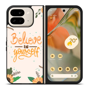 BELIEVE IN YOURSELF Google Pixel 9 Pro Fold Case Cover