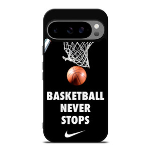 BASKETBALL NEVER STOPS 2 Google Pixel 9 Pro XL Case Cover