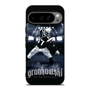 ROB GRONKOWSKI PATRIOTS PRIDE Google Pixel 9 Pro XL Case Cover