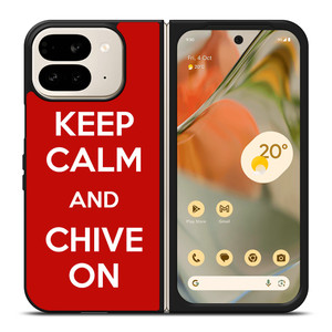 KEEP CALM AND CHIVE ON 4 Google Pixel 9 Pro Fold Case Cover