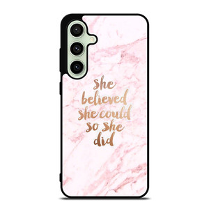 BELIEVE IN YOURSELF MARBLE Samsung Galaxy S24 FE Case Cover
