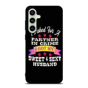 PARTNER IN CRIME HUSBAND Samsung Galaxy S24 FE Case Cover