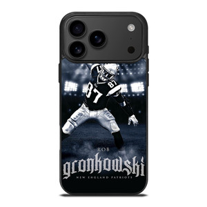 ROB GRONKOWSKI PATRIOTS PRIDE iPhone 17 Pro Max Case Cover