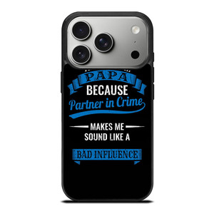 PARTNER IN CRIME PAPA iPhone 17 Pro Case Cover