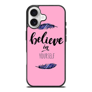 BELIEVE IN YOURSELF INSPIRATION iPhone 17 Case Cover