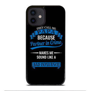 PARTNER IN CRIME PAPA iPhone 12 Mini Case Cover PARTNER IN CRIME PAPA iPhone 12 Mini Case Cover