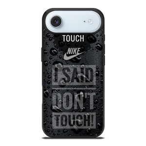 NIKE DON'T TOUCH MY PHONE iPhone Air Case Cover