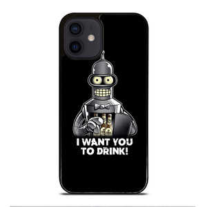 FUTURAMA BENDER I WANT YOU TO DRINK iPhone 12 Mini Case Cover