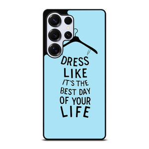 DRESS OF LIFE QUOTES Samsung Galaxy S26 Ultra Case Cover