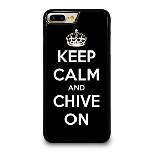KEEP CALM AND CHIVE ON 3 iPhone 7 / 8 Plus Case Cover