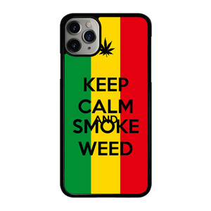 KEEP CALM AND SMOKE WEED 2 iPhone 11 Pro Max Case Cover